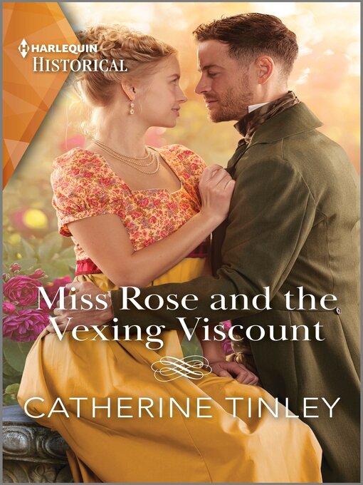 Title details for Miss Rose and the Vexing Viscount by Catherine Tinley - Available